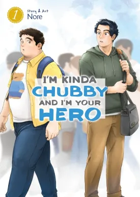I'm Kinda Chubby And I'm Your Hero Vol. 1